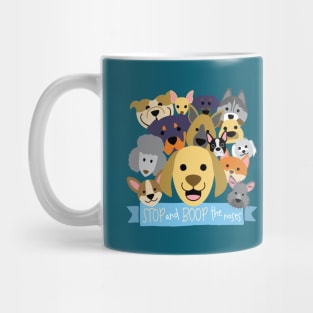 Stop and Boop the Noses (dog version) Mug